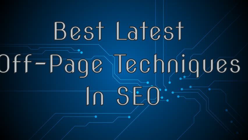 Best Latest Off Page Techniques In SEO